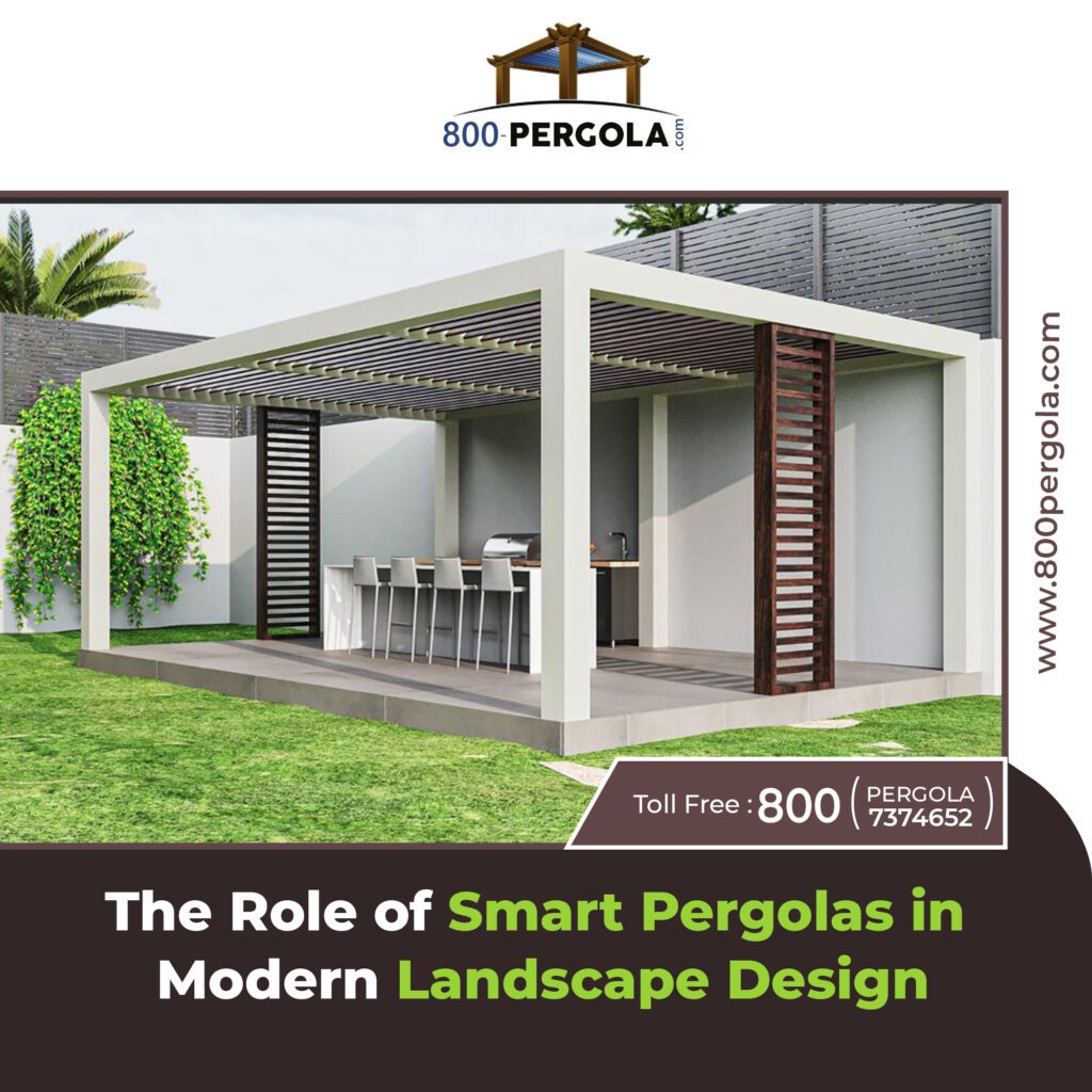 The Role of Smart Pergolas in Modern Landscape Design