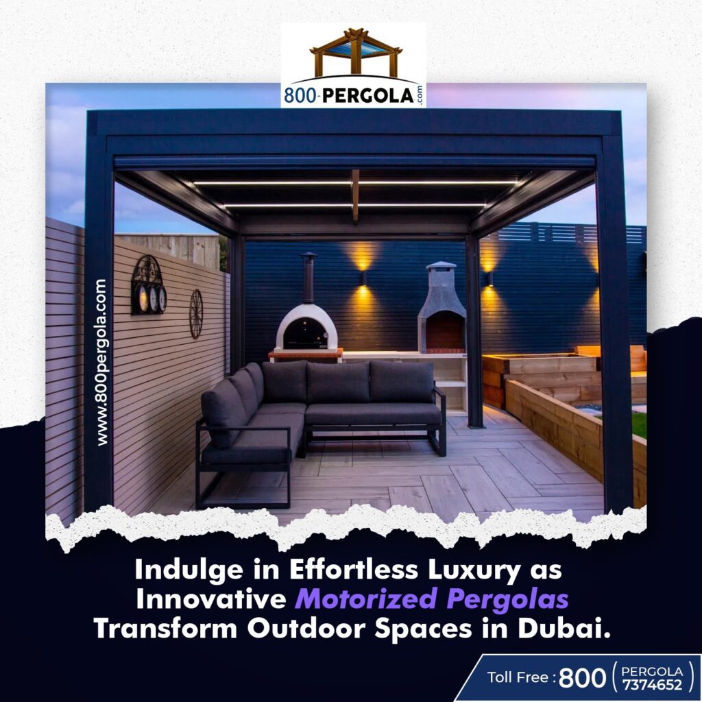 Elevate your outdoor living with motorized pergolas in Dubai, merging luxury & innovation for a transformative outdoor experience.