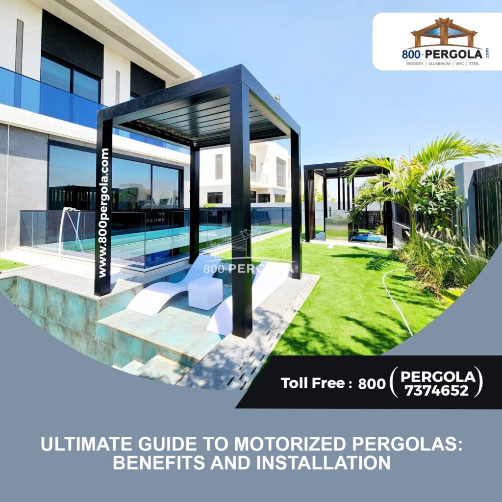 Unlock the ultimate guide to motorized pergolas. Discover the installation process and benefits. Let Dubai's leading pergola experts- 800Pergola, transform your space!