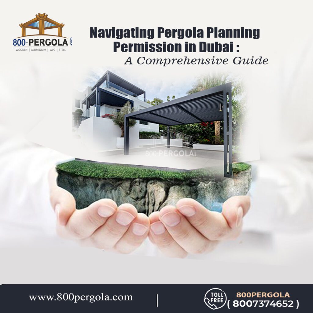 Discover the essential steps for obtaining pergola planning permission in Dubai with our comprehensive guide. Navigate regulations confidently for your outdoor project.