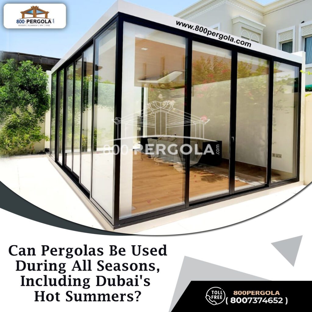Unlock the versatility of year-round pergolas in Dubai's climate. Dive into seasonal solutions and expert advice from 800Pergola.