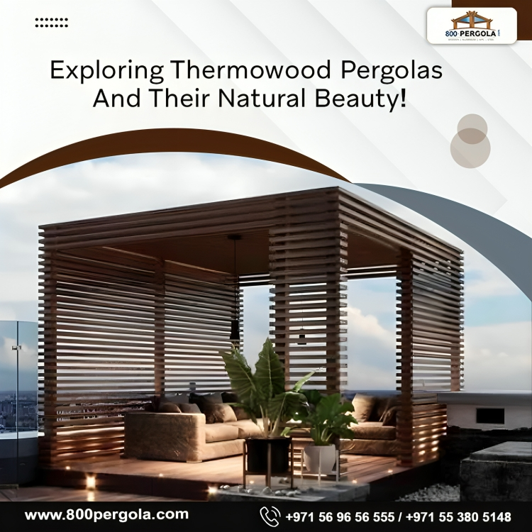 Transform your outdoor space with Thermowood pergolas from 800Pergola. Discover durability, natural beauty, and sustainable design for your Dubai home. Call Now!