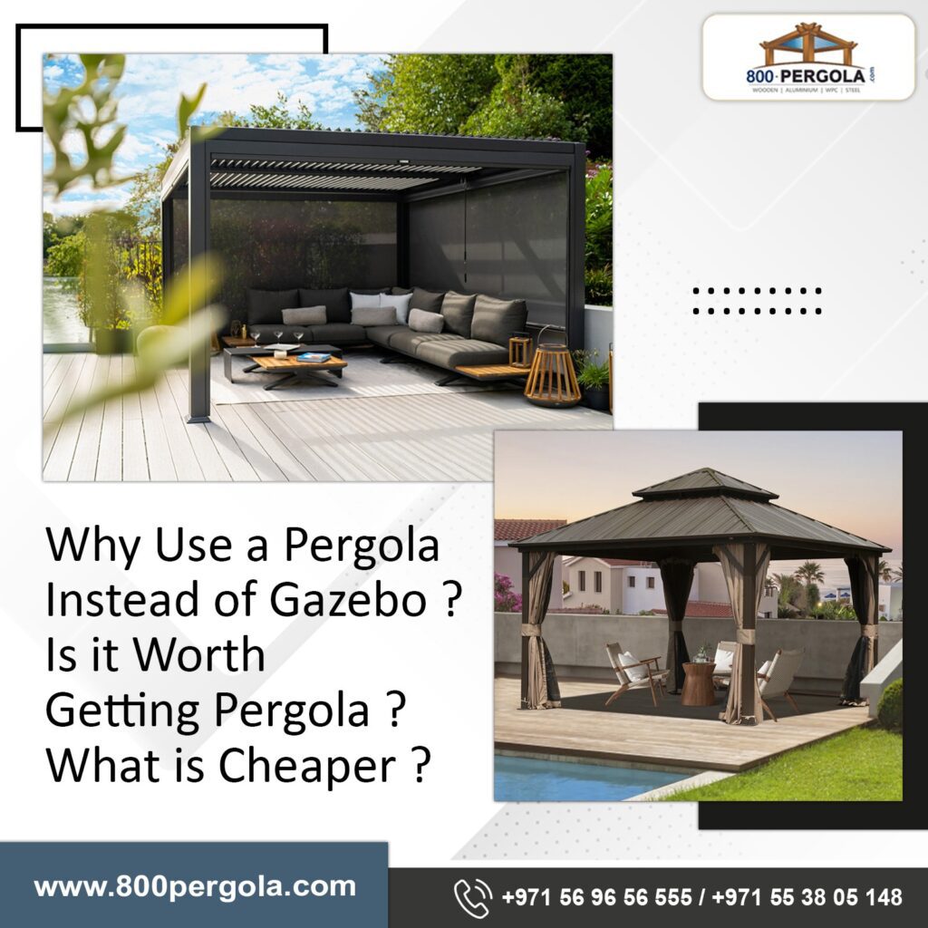 Discover why pergola is a smart, cost-effective choice over gazebos in Dubai. Uncover benefits, costs, & design flexibility here! Call Now +971-56-96-56-555